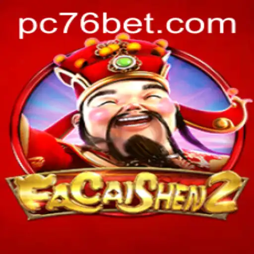Delve Into the Excitement of FaCaiShen2: A Thrilling Gaming Experience with 76 Bet